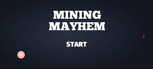 Mining Mayhem